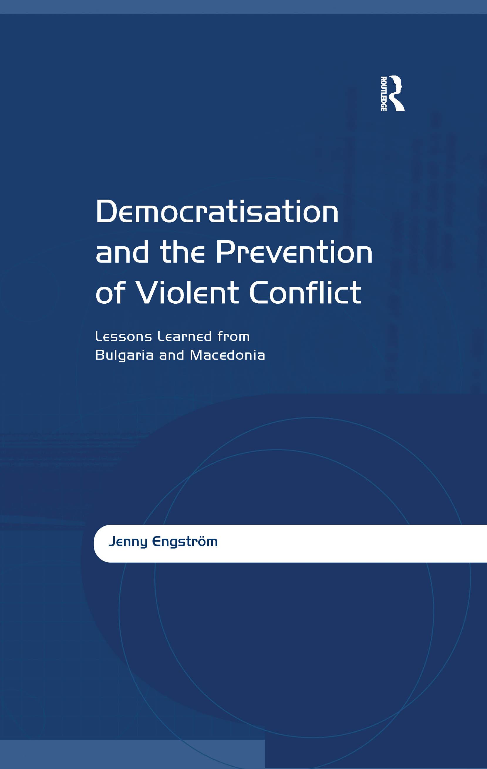 Democratisation and the Prevention of Violent Conflict