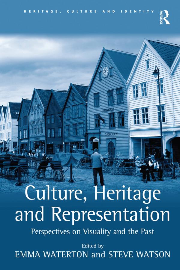 Culture, Heritage and Representation by Emma Waterton, Steve Watson