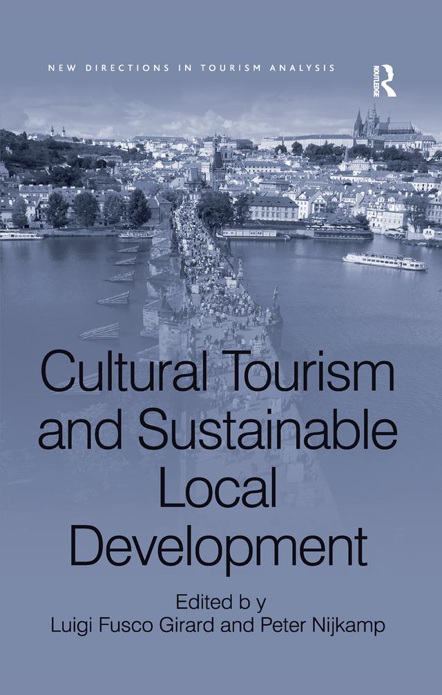 Cultural Tourism and Sustainable Local Development by Luigi Fusco Girard, Peter Nijkamp