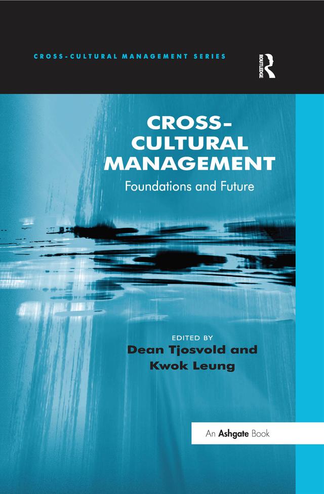 Cross-Cultural Management by Dean Tjosvold, Kwok Leung