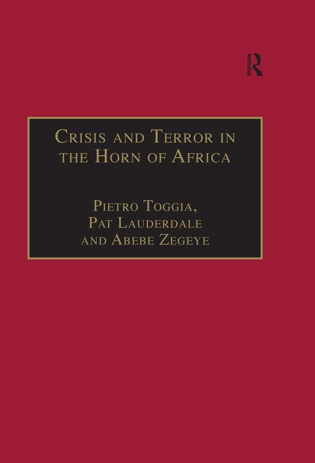 Crisis and Terror in the Horn of Africa by Pat Lauderdale, Pietro Toggia