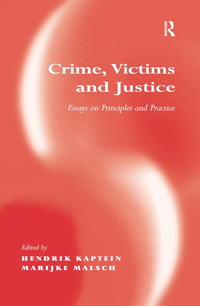 Crime, Victims and Justice by Hendrik Kaptein, Marijke Malsch