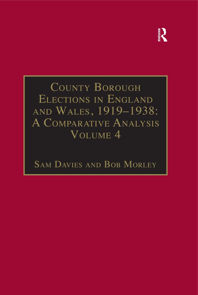 County Borough Elections in England and Wales, 1919–1938: A Comparative Analysis