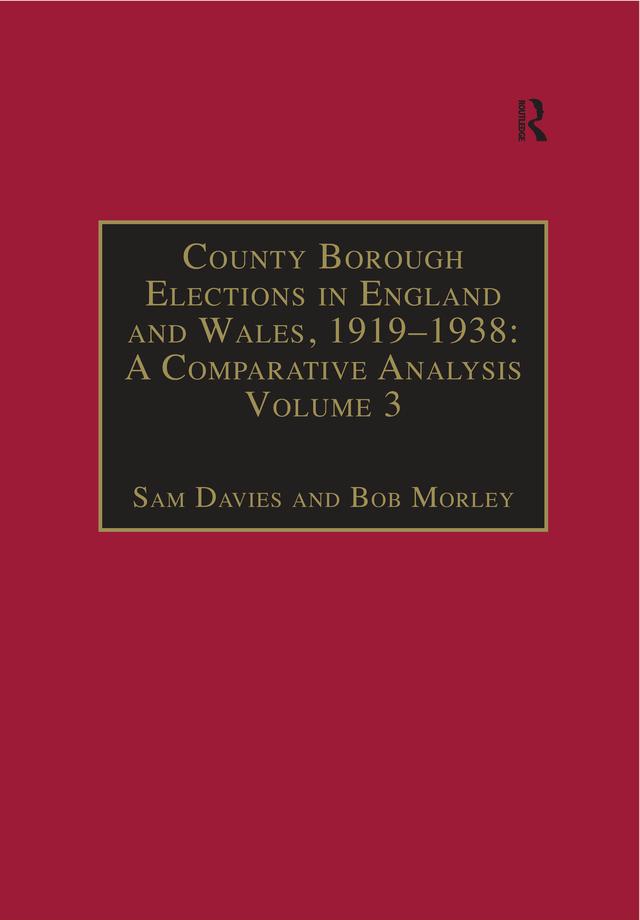 County Borough Elections in England and Wales, 1919–1938: A Comparative Analysis