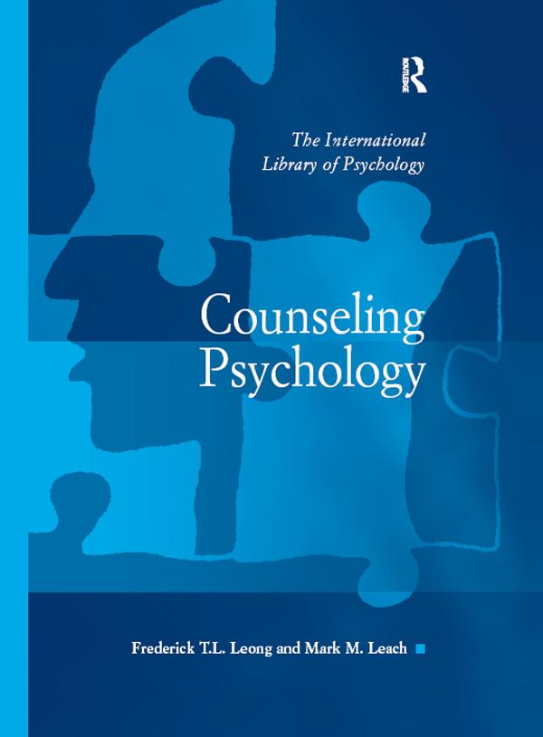 Counseling Psychology by Frederick T.L. Leong, Mark M. Leach