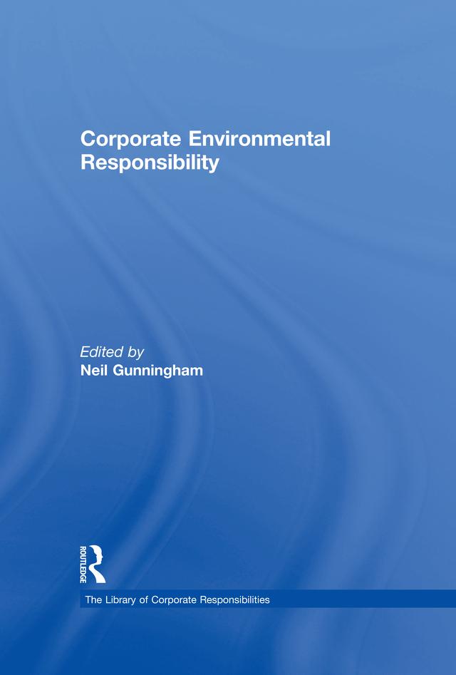 Corporate Environmental Responsibility by Neil Gunningham