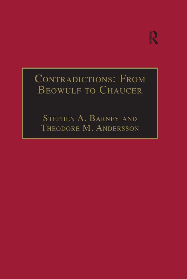 Contradictions: From Beowulf to Chaucer by Stephen A. Barney, Theodore M. Andersson