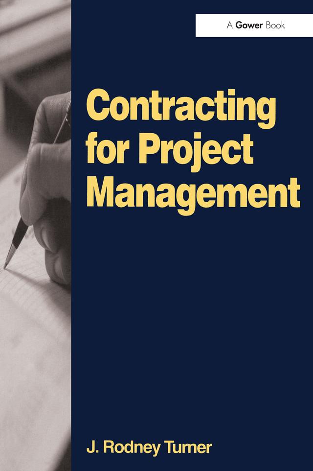 Contracting for Project Management by J. Rodney Turner