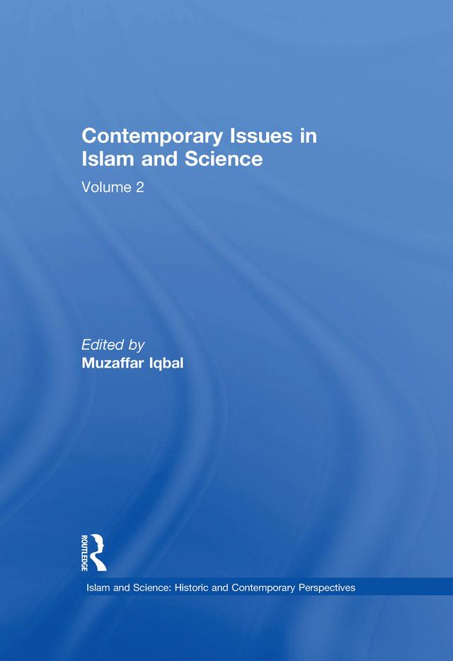 Contemporary Issues in Islam and Science by Muzaffar Iqbal