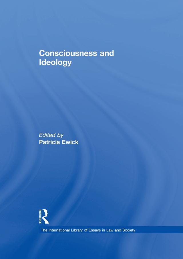 Consciousness and Ideology by Patricia Ewick