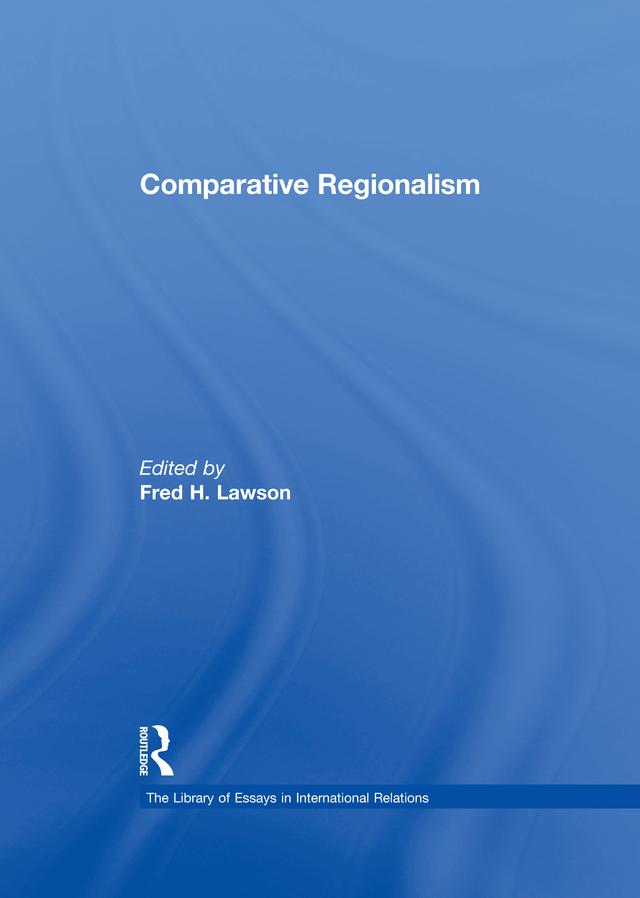 Comparative Regionalism by Fred H. Lawson
