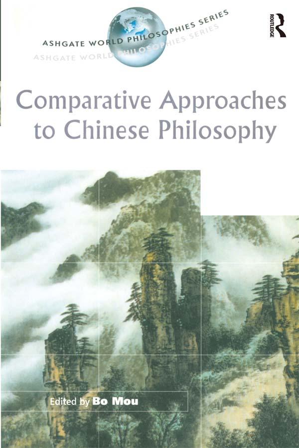 Comparative Approaches to Chinese Philosophy by Bo Mou