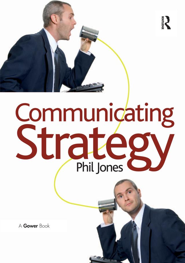 Communicating Strategy by Phil Jones