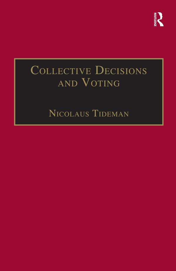 Collective Decisions and Voting by Nicolaus Tideman