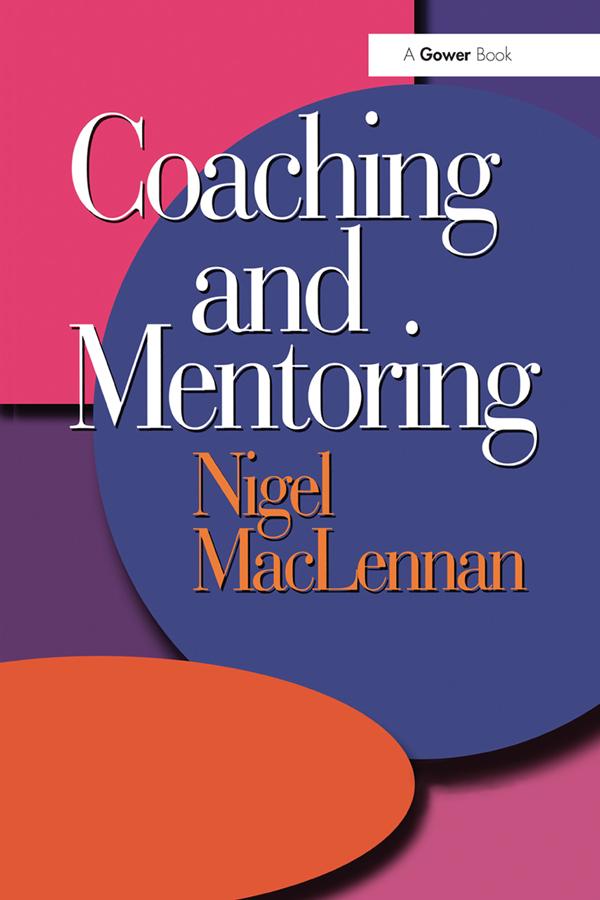 Coaching and Mentoring by Nigel MacLennan