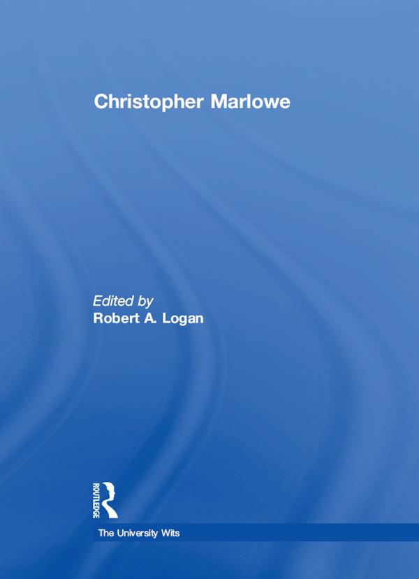 Christopher Marlowe by Robert A. Logan