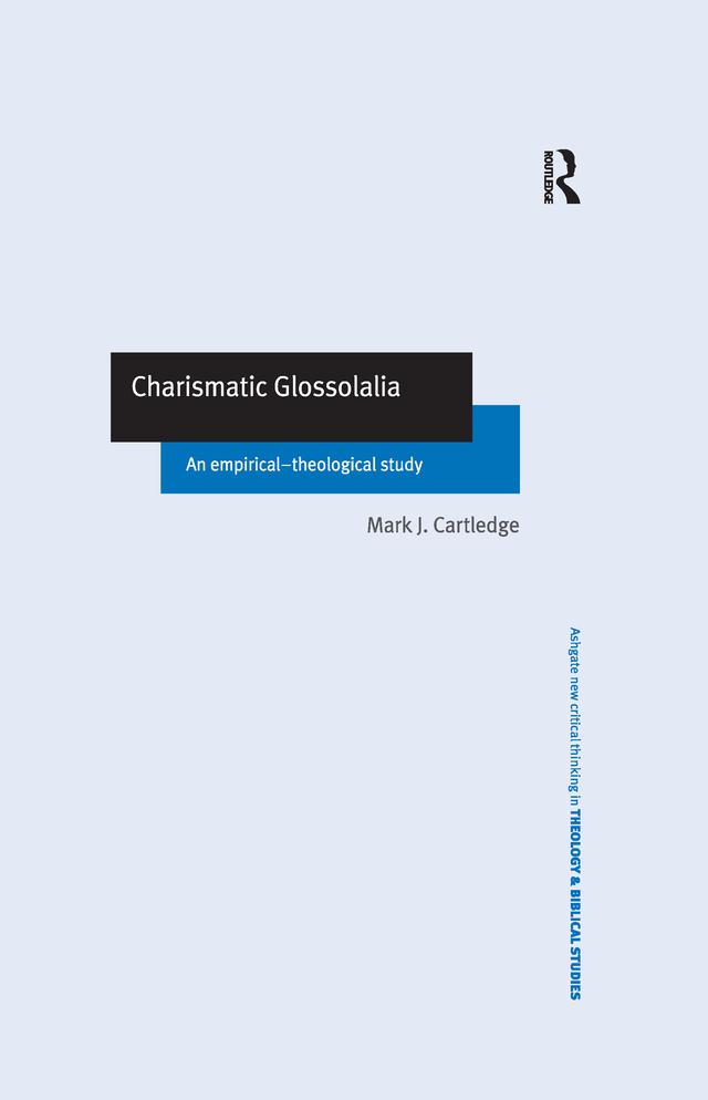 Charismatic Glossolalia by Mark J. Cartledge