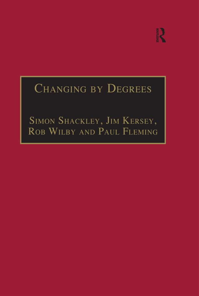 Changing by Degrees by Jim Kersey, Paul Fleming, Simon Shackley