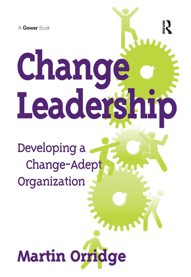 Change Leadership by Martin Orridge