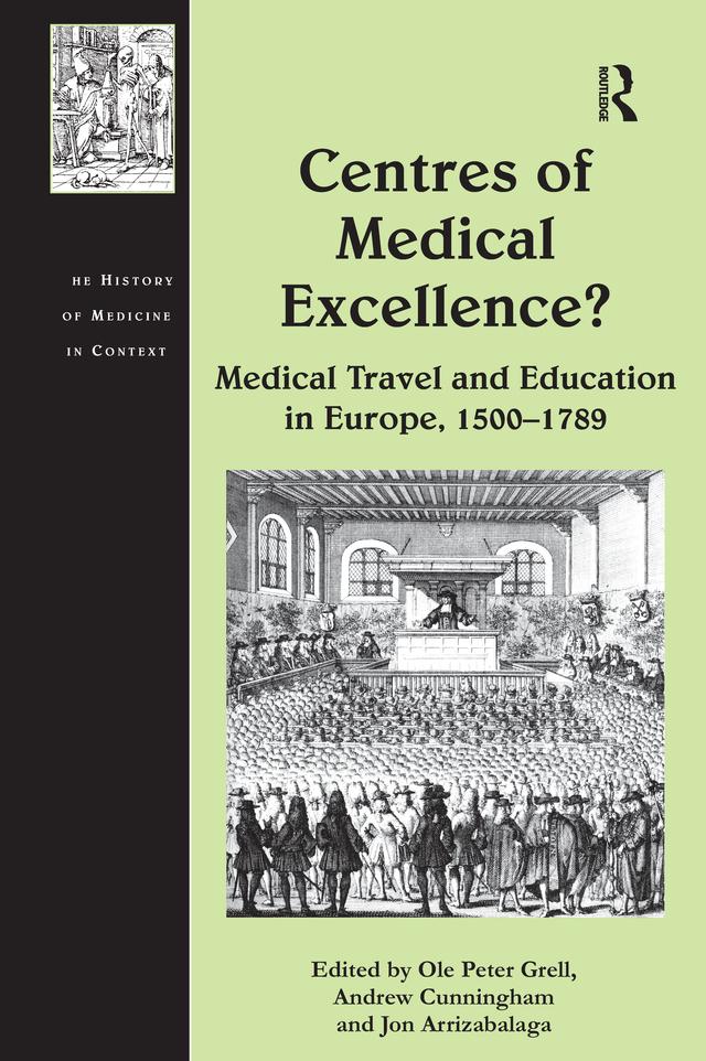 Centres of Medical Excellence? by Andrew Cunningham, Ole Peter Grell