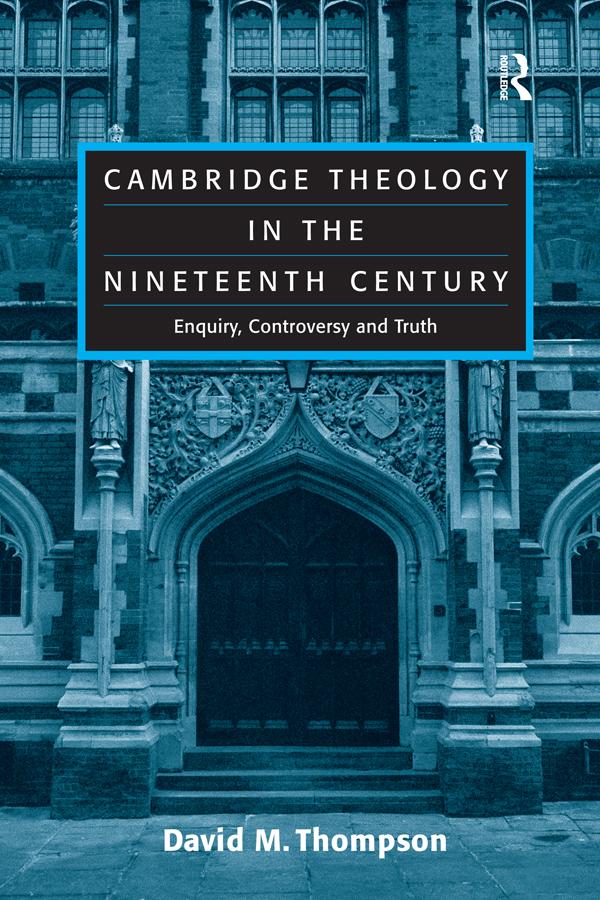 Cambridge Theology in the Nineteenth Century by David M. Thompson