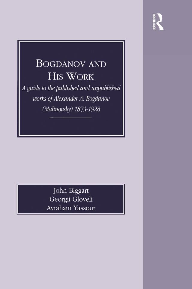 Bogdanov and His Work by Georgii Gloveli, John Biggart