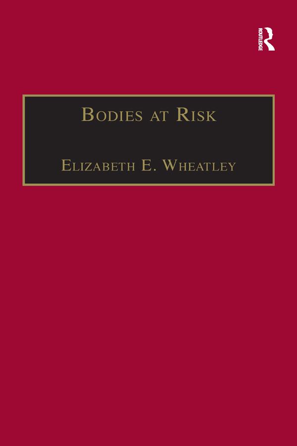 Bodies at Risk by Elizabeth E. Wheatley