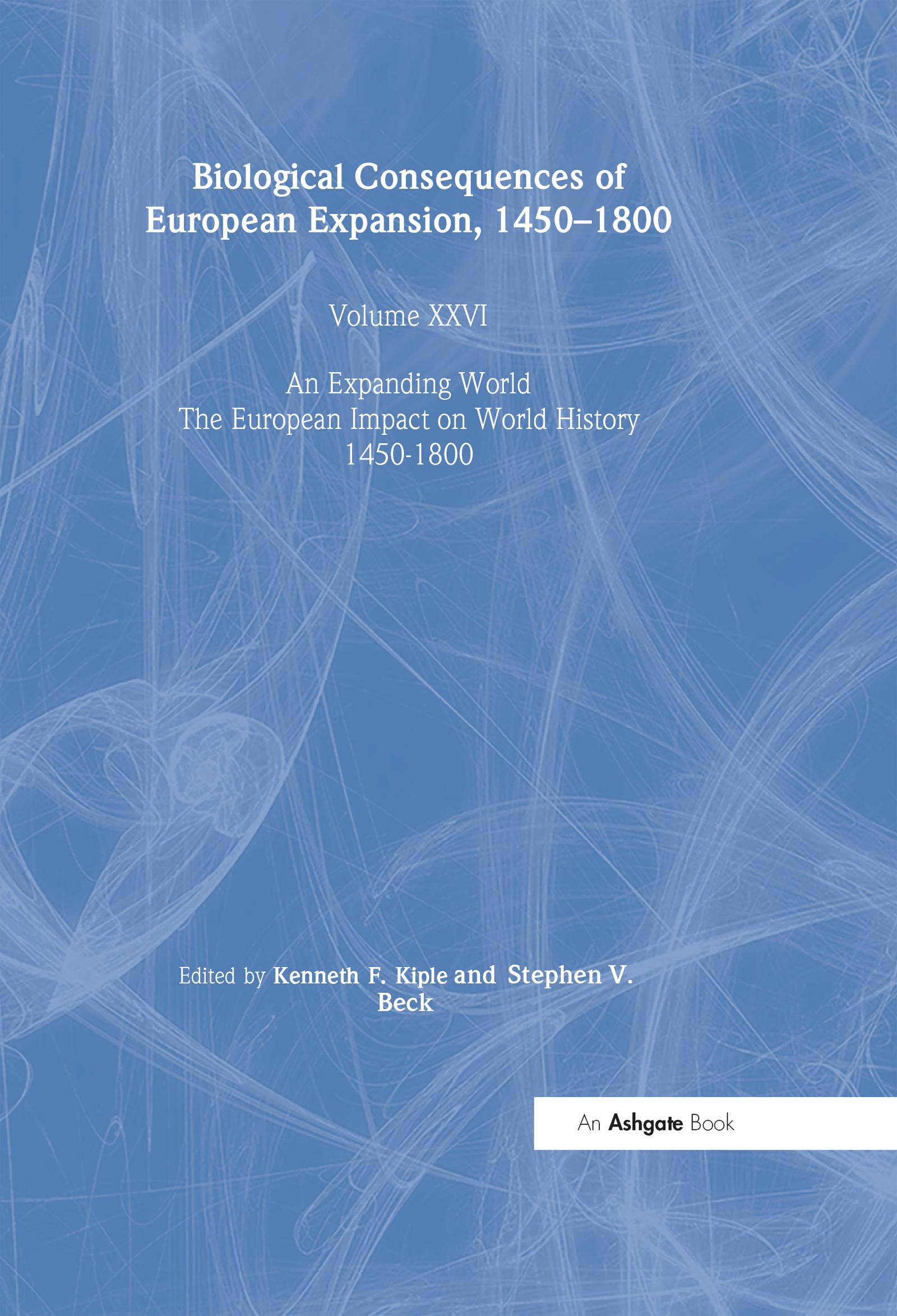 Biological Consequences of the European Expansion, 1450–1800