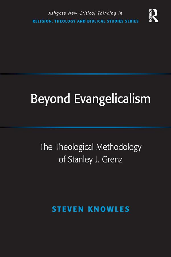 Beyond Evangelicalism by Steven Knowles