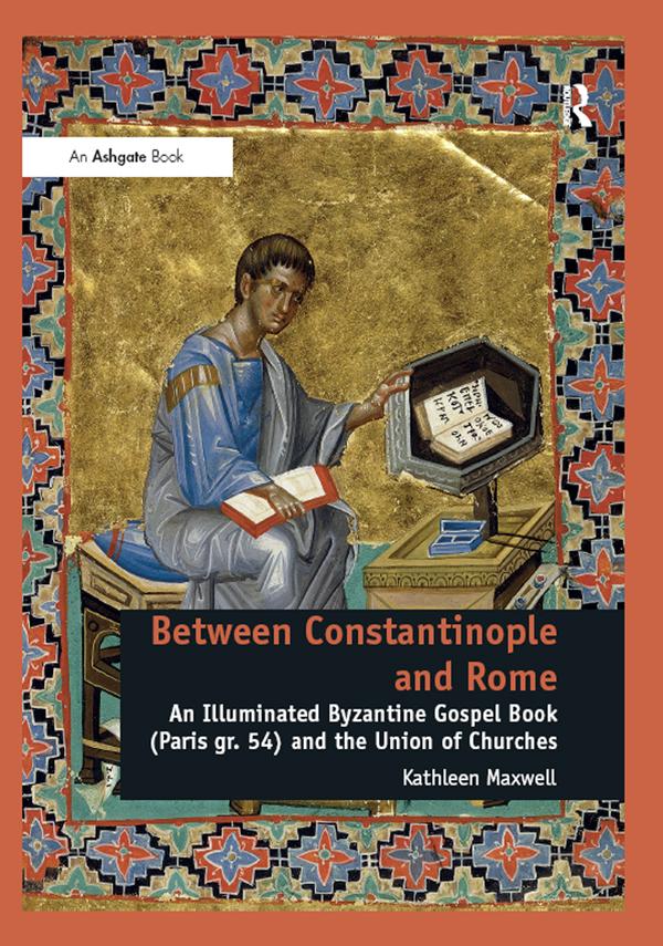 Between Constantinople and Rome by Kathleen Maxwell