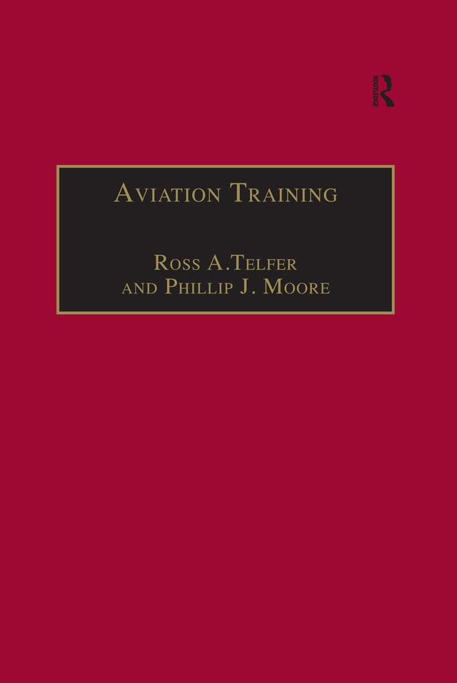 Aviation Training by Phillip J. Moore, Ross A.Telfer