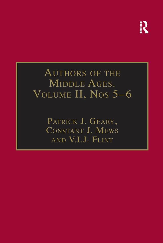 Authors of the Middle Ages, Volume II, Nos 5–6 by Constant J. Mews, Patrick J. Geary