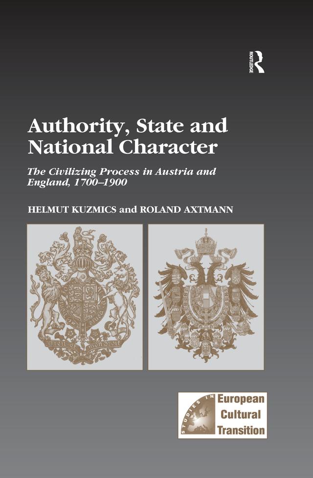 Authority, State and National Character by Helmut Kuzmics, Roland Axtmann