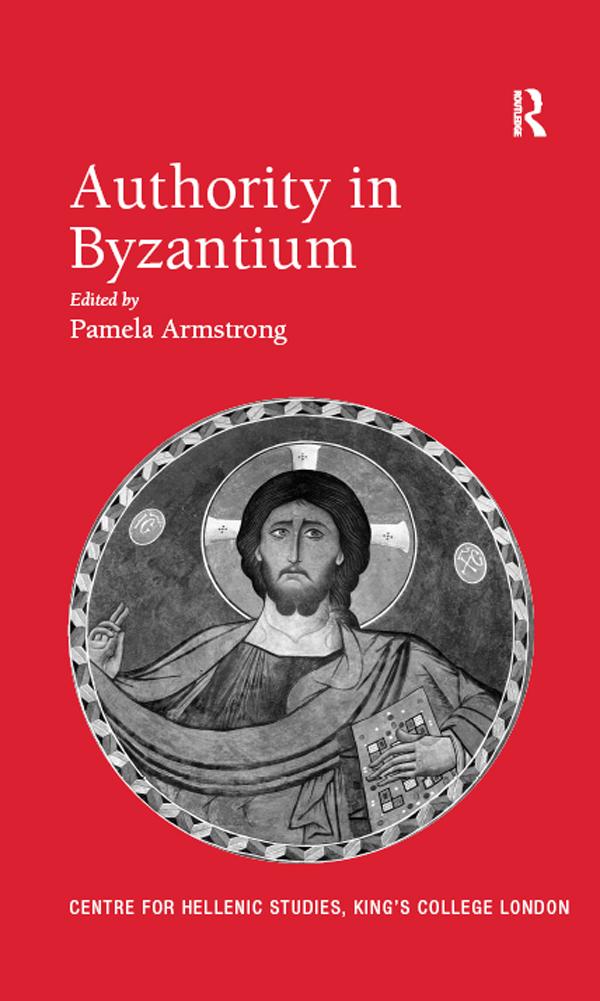 Authority in Byzantium by Pamela Armstrong