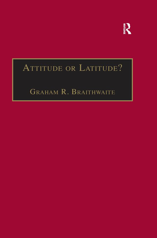 Attitude or Latitude? by Graham R. Braithwaite