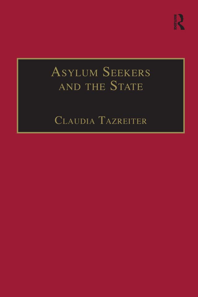Asylum Seekers and the State by Claudia Tazreiter