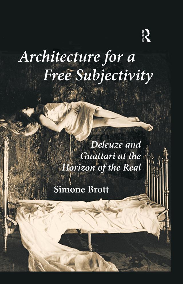 Architecture for a Free Subjectivity by Simone Brott