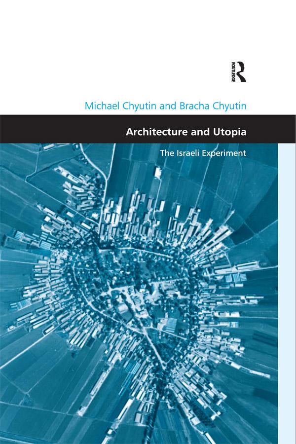 Architecture and Utopia by Michael Chyutin