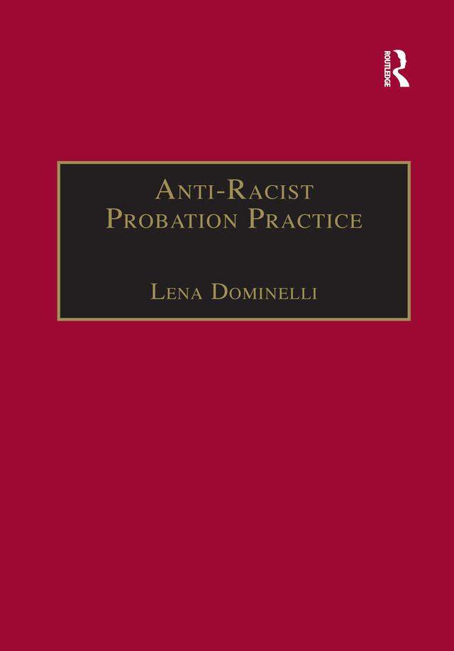 Anti-Racist Probation Practice by Lena Dominelli