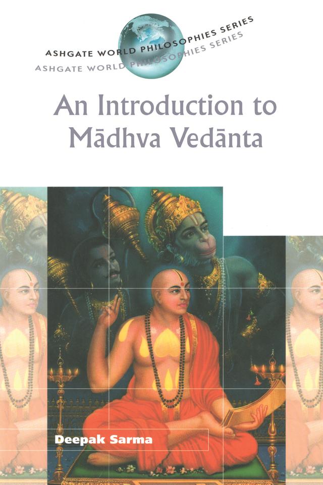 An Introduction to Madhva Vedanta by Deepak Sarma