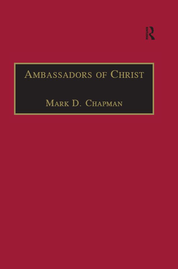 Ambassadors of Christ by Mark D. Chapman