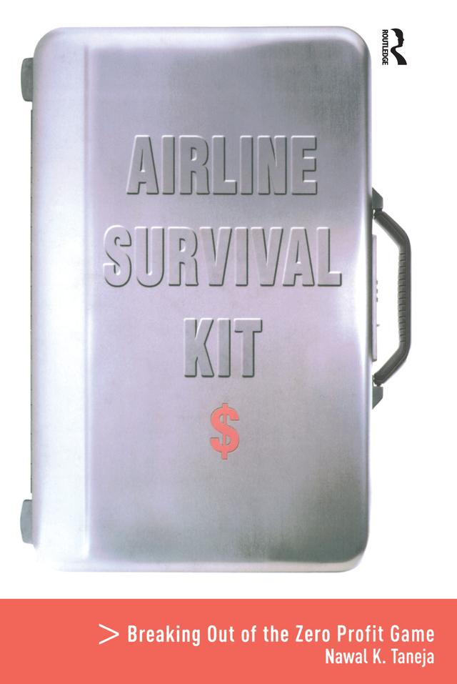 Airline Survival Kit by Nawal K. Taneja