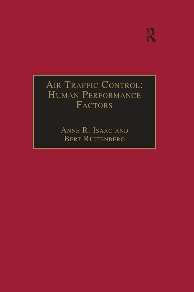 Air Traffic Control: Human Performance Factors by Anne R. Isaac, Bert Ruitenberg