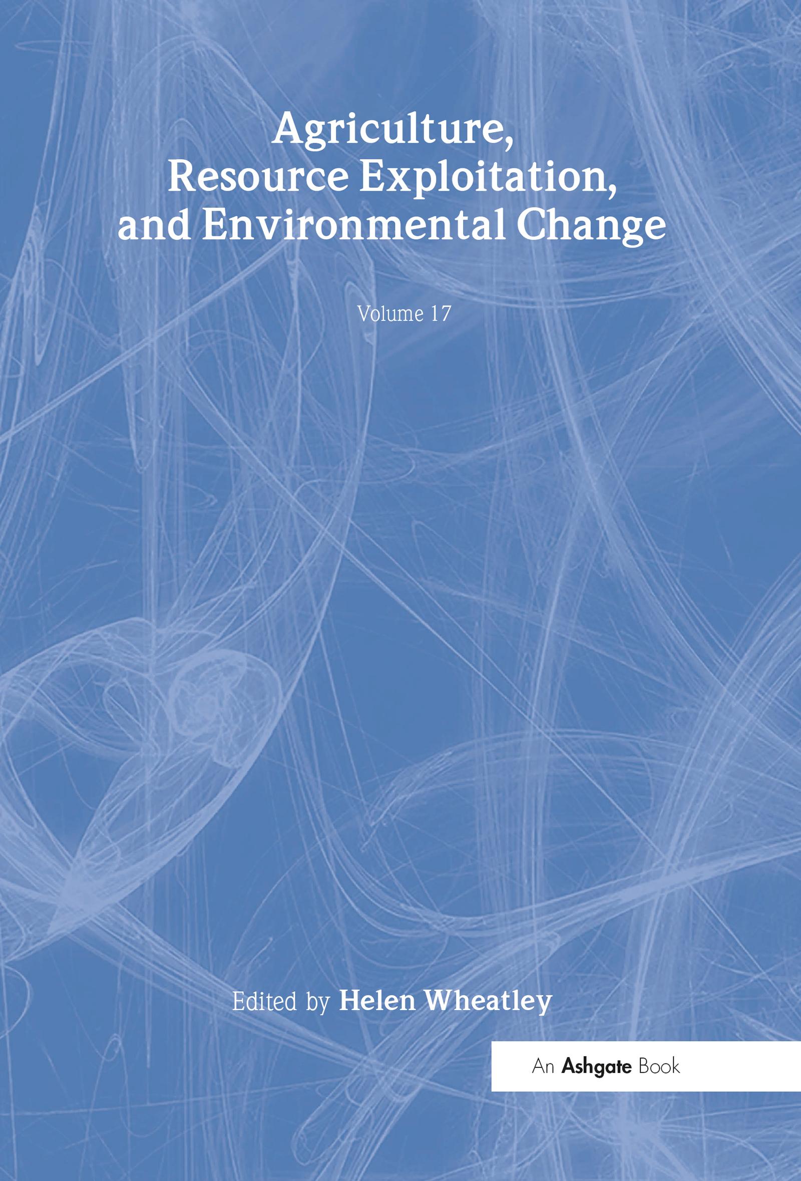 Agriculture, Resource Exploitation, and Environmental Change