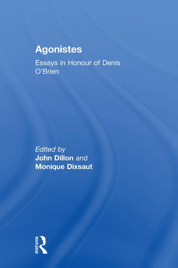 Agonistes by John Dillon, Monique Dixsaut