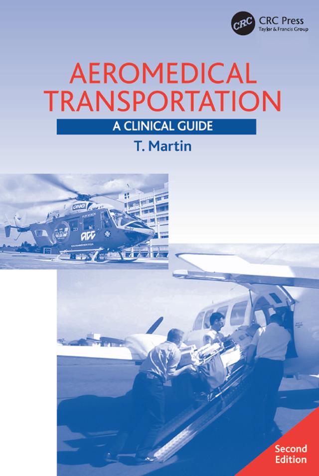Aeromedical Transportation by T. Martin