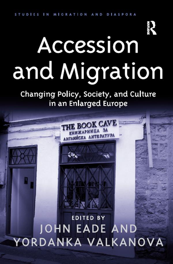 Accession and Migration by John Eade, Yordanka Valkanova