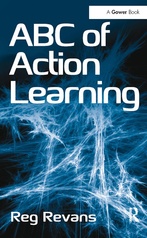 ABC of Action Learning by Reg Revans