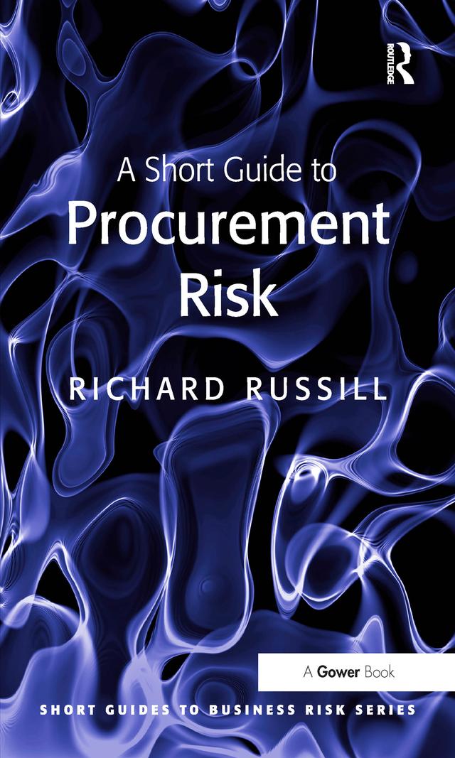 A Short Guide to Procurement Risk by Richard Russill