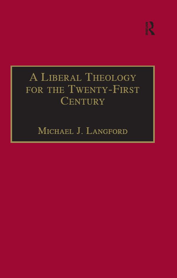 A Liberal Theology for the Twenty-First Century